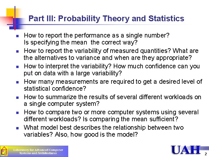 Part III: Probability Theory and Statistics n n n n How to report the