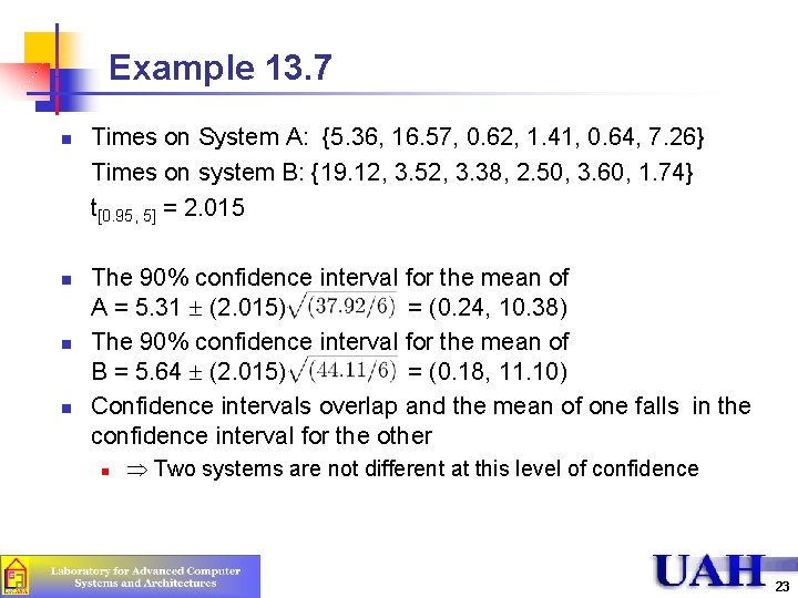 Example 13. 7 n n Times on System A: {5. 36, 16. 57, 0.