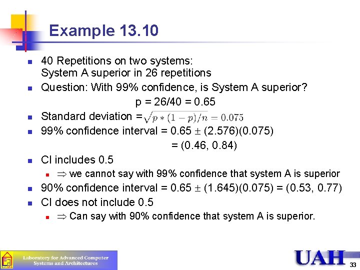 Example 13. 10 n n n 40 Repetitions on two systems: System A superior