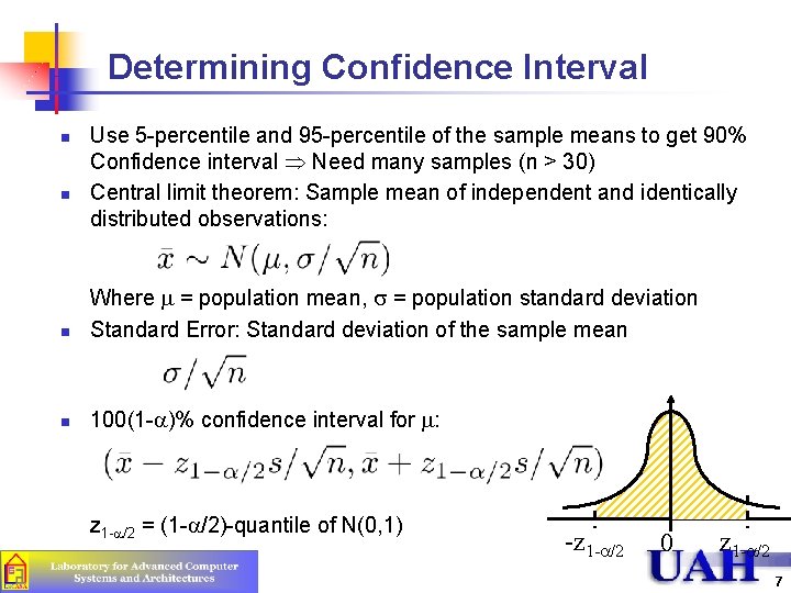 Determining Confidence Interval n n Use 5 -percentile and 95 -percentile of the sample