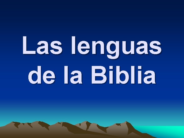 Las lenguas de la Biblia 