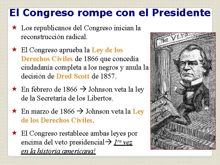 El Congreso rompe con el Presidente « Los republicanos del Congreso inician la reconstrucción