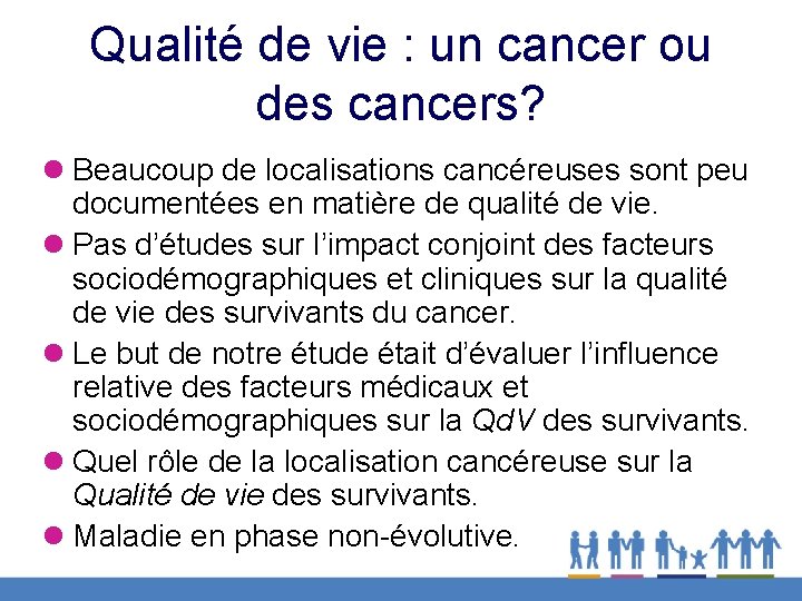 Qualité de vie : un cancer ou des cancers? l Beaucoup de localisations cancéreuses