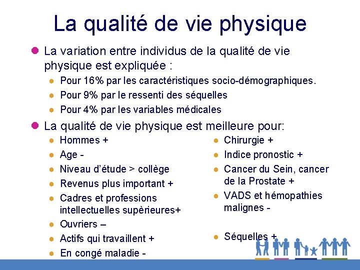 La qualité de vie physique l La variation entre individus de la qualité de