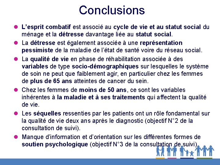 Conclusions l L’esprit combatif est associé au cycle de vie et au statut social