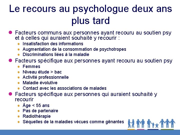 Le recours au psychologue deux ans plus tard l Facteurs communs aux personnes ayant