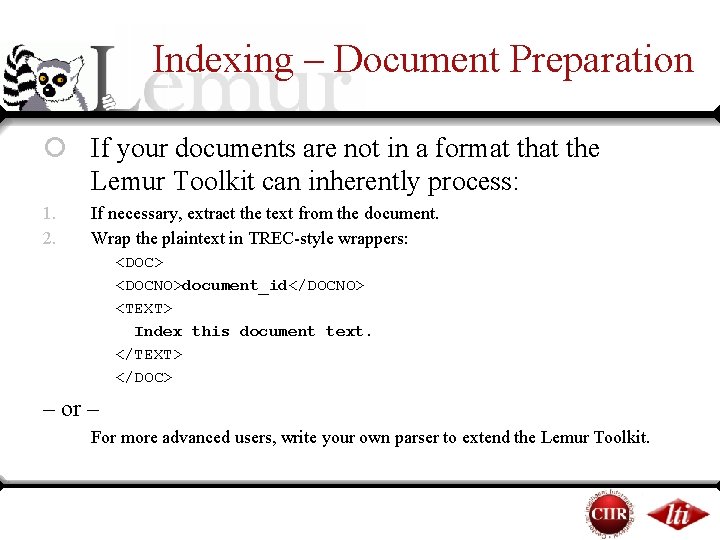 Indexing – Document Preparation ¡ If your documents are not in a format the Indexing – Document Preparation ¡ If your documents are not in a format the