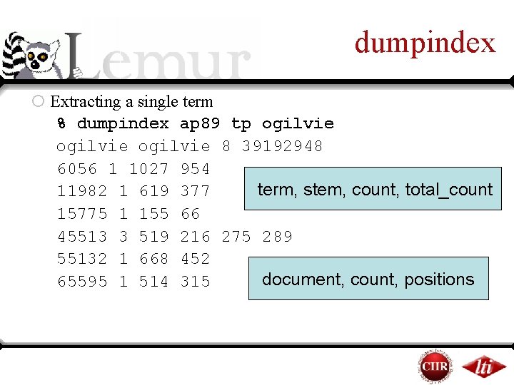 dumpindex ¡ Extracting a single term % dumpindex ap 89 tp ogilvie 8 39192948 dumpindex ¡ Extracting a single term % dumpindex ap 89 tp ogilvie 8 39192948