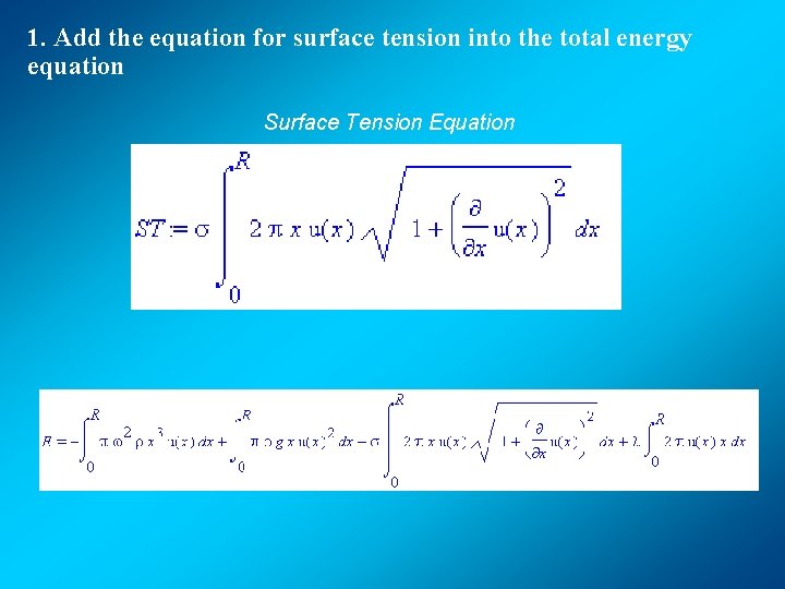 1. Add the equation for surface tension into the total energy equation Surface Tension