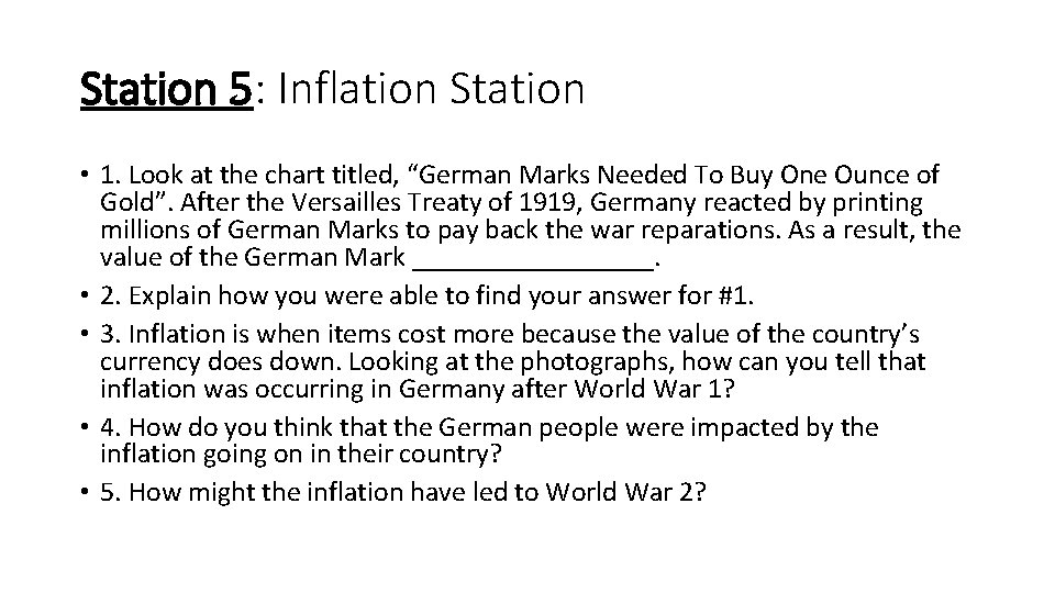 Station 5: Inflation Station • 1. Look at the chart titled, “German Marks Needed