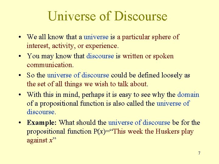 Universe of Discourse • We all know that a universe is a particular sphere