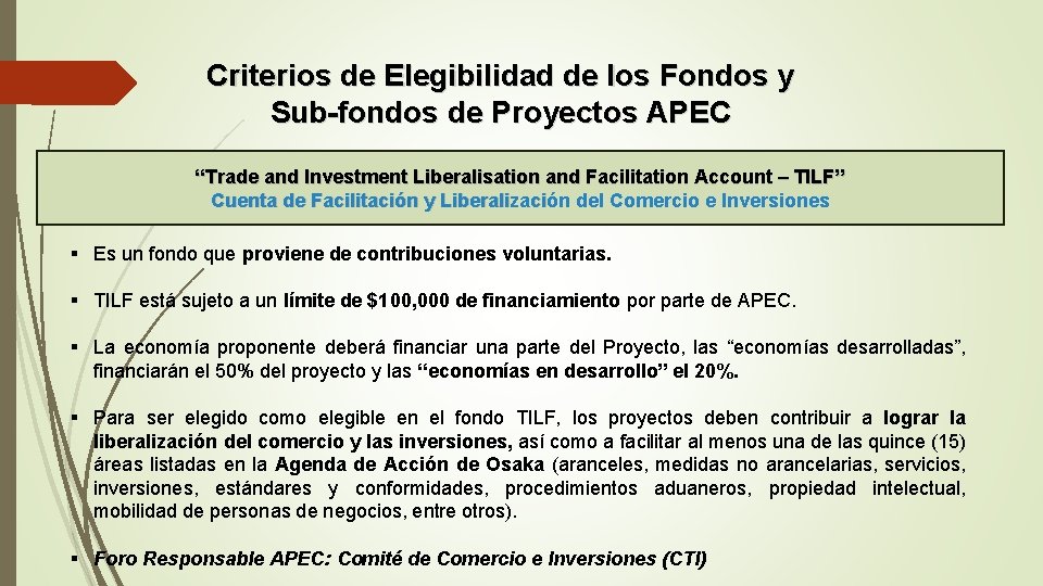 Criterios de Elegibilidad de los Fondos y Sub-fondos de Proyectos APEC “Trade and Investment