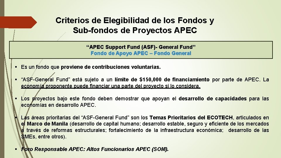 Criterios de Elegibilidad de los Fondos y Sub-fondos de Proyectos APEC “APEC Support Fund