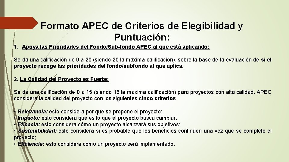 Formato APEC de Criterios de Elegibilidad y Puntuación: 1. Apoya las Prioridades del Fondo/Sub-fondo