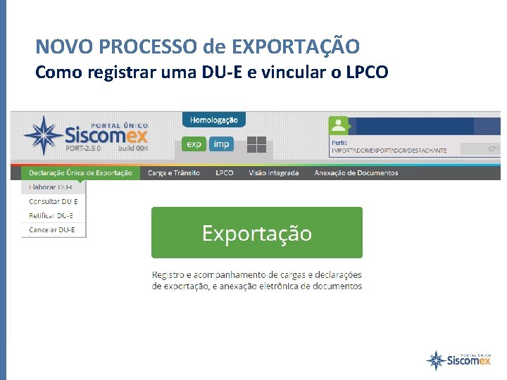 NOVO PROCESSO de EXPORTAÇÃO Como registrar uma DU-E e vincular o LPCO 