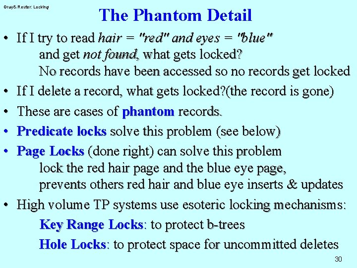 Gray& Reuter: Locking The Phantom Detail • If I try to read hair =