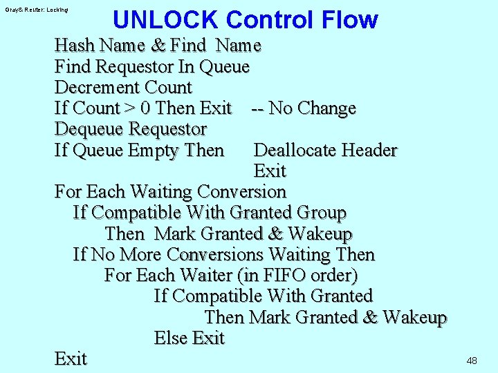 Gray& Reuter: Locking UNLOCK Control Flow Hash Name & Find Name Find Requestor In