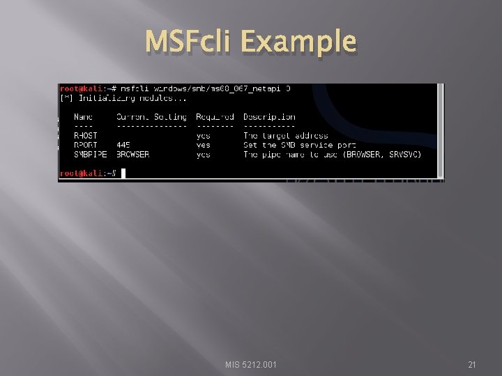 MSFcli Example MIS 5212. 001 21 