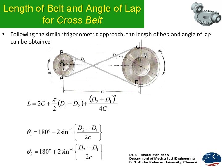 Length of Belt and Angle of Lap for Cross Belt • Following the similar