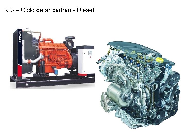 9. 3 – Ciclo de ar padrão - Diesel 