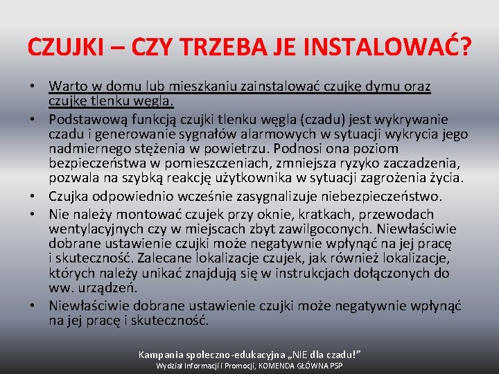 CZUJKI – CZY TRZEBA JE INSTALOWAĆ? • Warto w domu lub mieszkaniu zainstalować czujkę