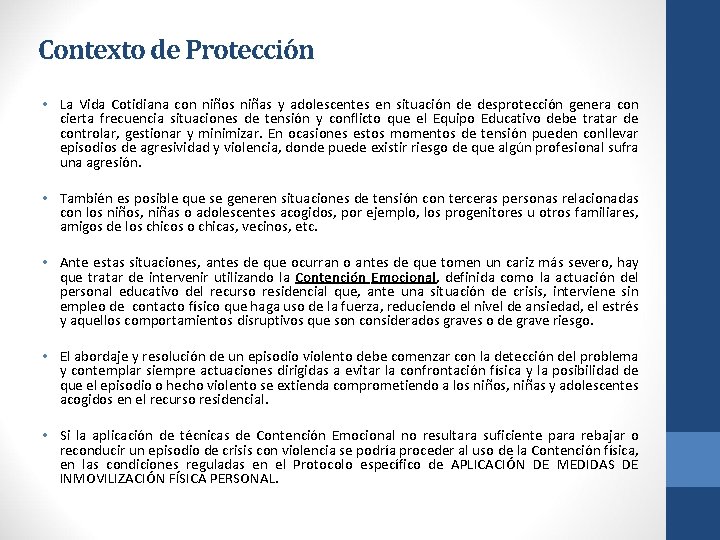 Contexto de Protección • La Vida Cotidiana con niños niñas y adolescentes en situación