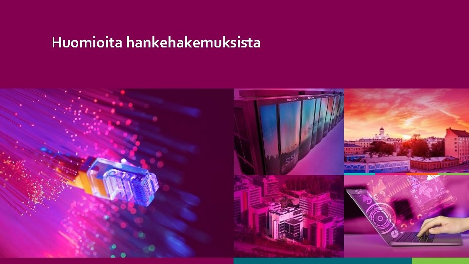 Huomioita hankehakemuksista 