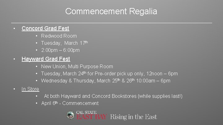 Commencement Regalia • Concord Grad Fest • Redwood Room • Tuesday, March 17 th