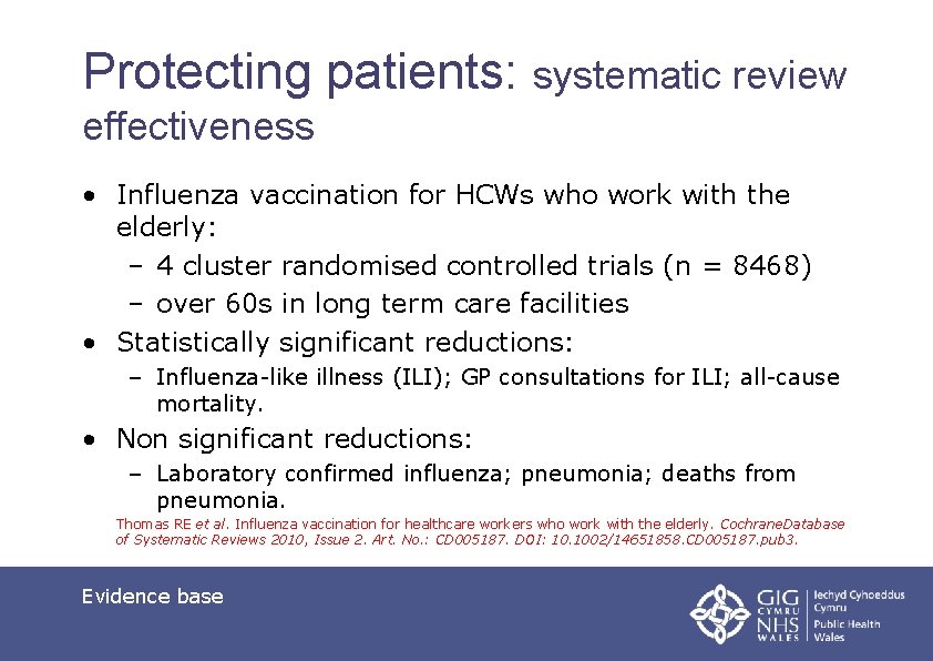 Protecting patients: systematic review effectiveness • Influenza vaccination for HCWs who work with the