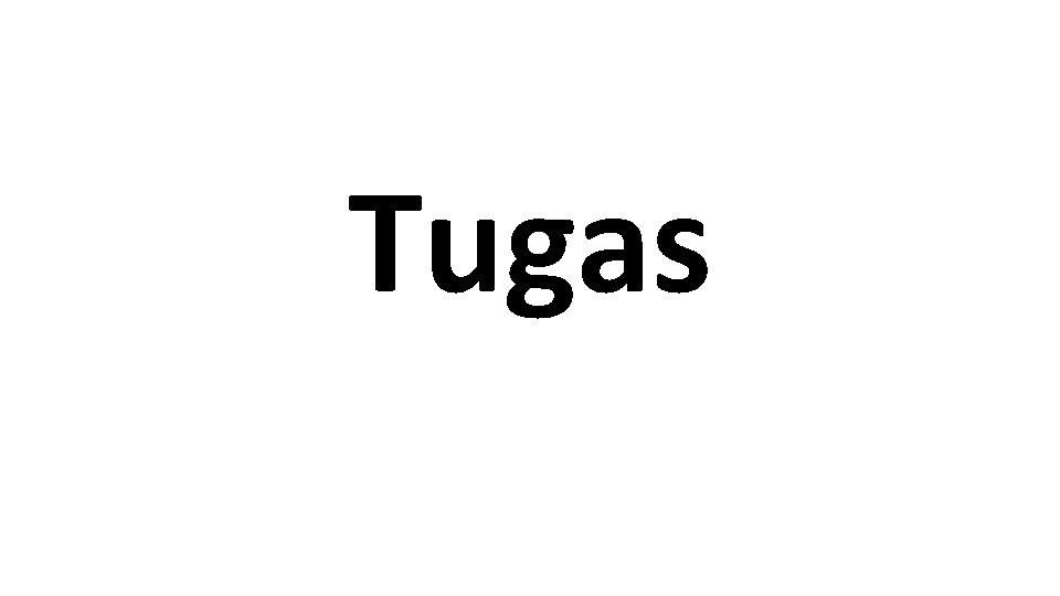 Tugas 