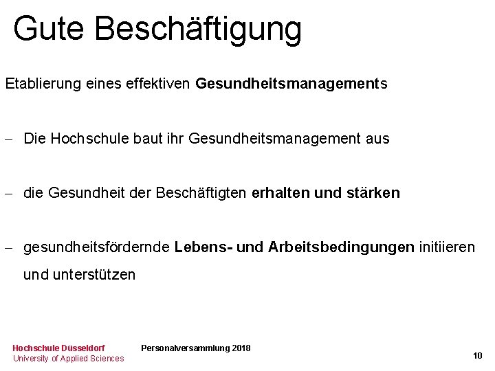 Gute Beschäftigung Etablierung eines effektiven Gesundheitsmanagements - Die Hochschule baut ihr Gesundheitsmanagement aus -