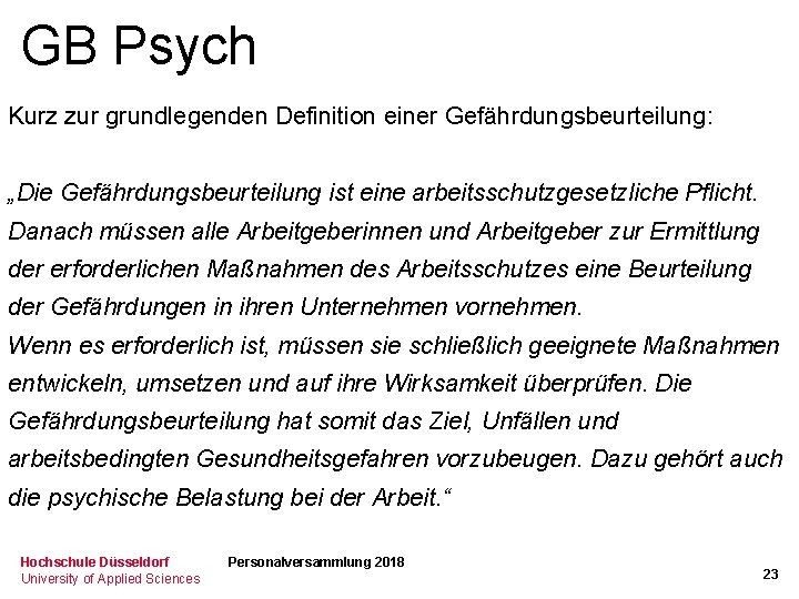 GB Psych Kurz zur grundlegenden Definition einer Gefährdungsbeurteilung: „Die Gefährdungsbeurteilung ist eine arbeitsschutzgesetzliche Pflicht.