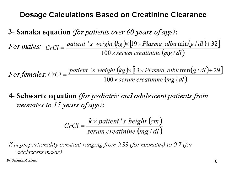 Dosage Calculations Based on Creatinine Clearance 3 - Sanaka equation (for patients over 60