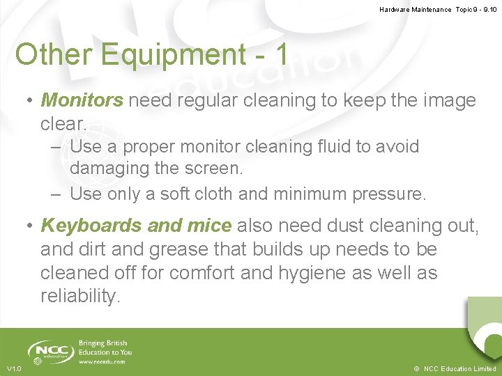 Hardware Maintenance Topic 9 - 9. 10 Other Equipment - 1 • Monitors need Hardware Maintenance Topic 9 - 9. 10 Other Equipment - 1 • Monitors need