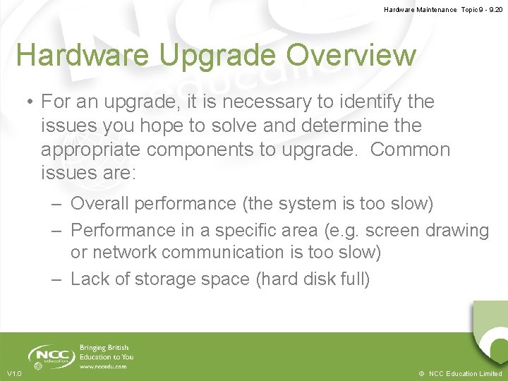 Hardware Maintenance Topic 9 - 9. 20 Hardware Upgrade Overview • For an upgrade,