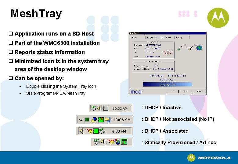 Mesh. Tray q Application runs on a SD Host q Part of the WMC