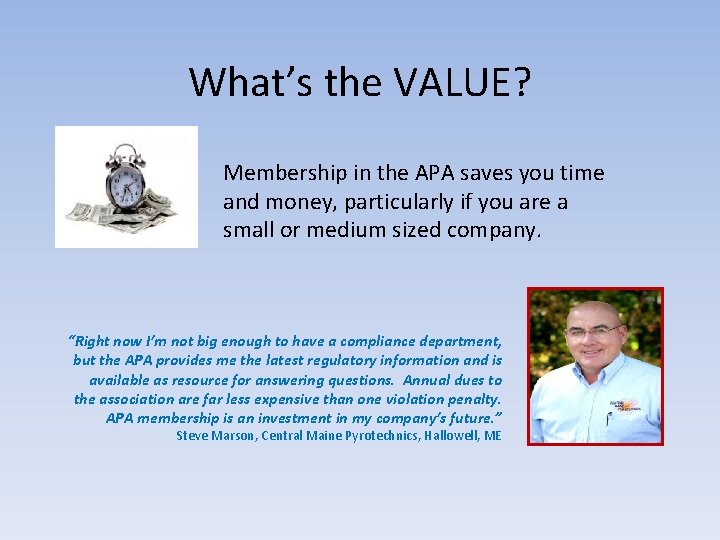 What’s the VALUE? Membership in the APA saves you time and money, particularly if