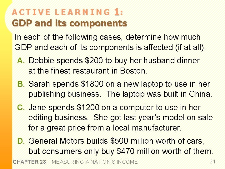 1: GDP and its components ACTIVE LEARNING In each of the following cases, determine