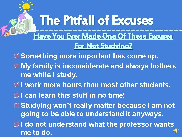 The Pitfall of Excuses Have You Ever Made One Of These Excuses For Not