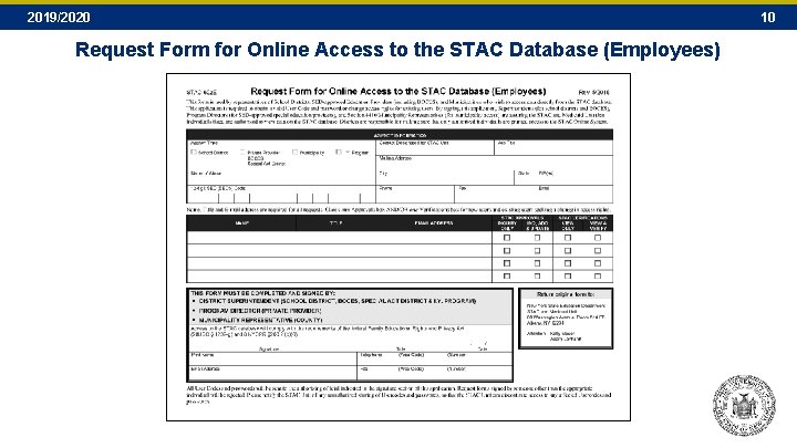 2019/2020 Request Form for Online Access to the STAC Database (Employees) 10 2019/2020 Request Form for Online Access to the STAC Database (Employees) 10