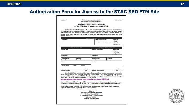 2019/2020 12 Authorization Form for Access to the STAC SED FTM Site 2019/2020 12 Authorization Form for Access to the STAC SED FTM Site