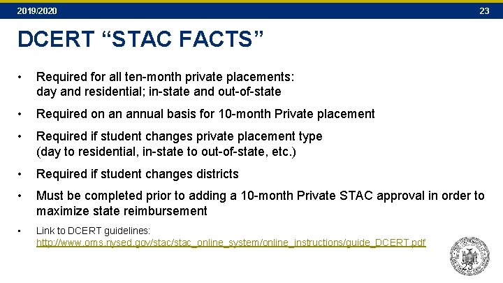 2019/2020 23 DCERT “STAC FACTS” • Required for all ten-month private placements: day and 2019/2020 23 DCERT “STAC FACTS” • Required for all ten-month private placements: day and