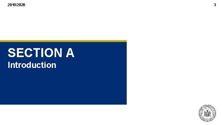 2019/2020 SECTION A Introduction 3 2019/2020 SECTION A Introduction 3