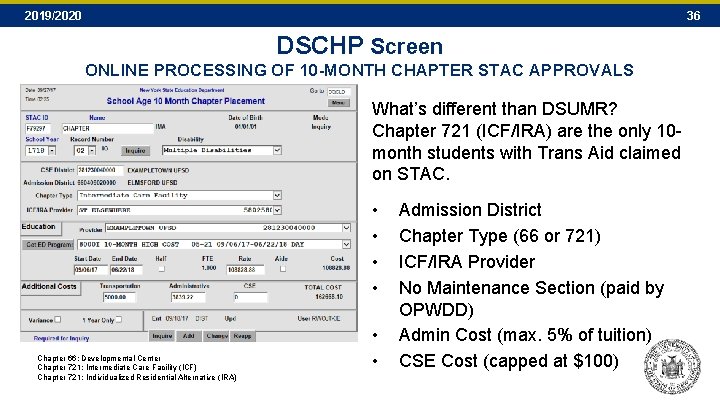 2019/2020 36 DSCHP Screen ONLINE PROCESSING OF 10 -MONTH CHAPTER STAC APPROVALS What’s different 2019/2020 36 DSCHP Screen ONLINE PROCESSING OF 10 -MONTH CHAPTER STAC APPROVALS What’s different