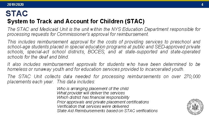 2019/2020 4 STAC System to Track and Account for Children (STAC) The STAC and 2019/2020 4 STAC System to Track and Account for Children (STAC) The STAC and