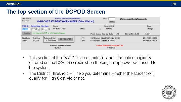 2019/2020 50 The top section of the DCPOD Screen • • This section of 2019/2020 50 The top section of the DCPOD Screen • • This section of