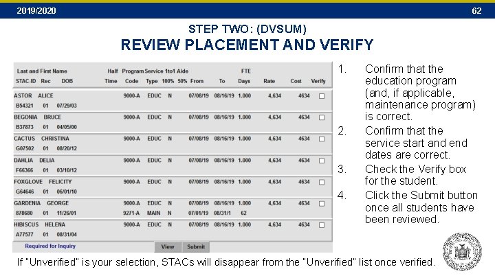 2019/2020 62 STEP TWO: (DVSUM) REVIEW PLACEMENT AND VERIFY 1. 2. 3. 4. Confirm 2019/2020 62 STEP TWO: (DVSUM) REVIEW PLACEMENT AND VERIFY 1. 2. 3. 4. Confirm