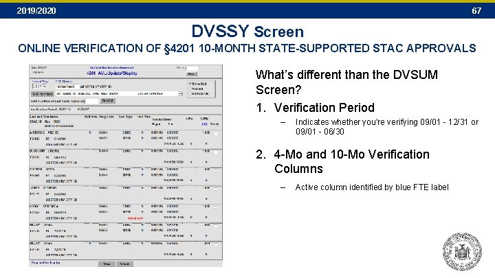 2019/2020 67 DVSSY Screen ONLINE VERIFICATION OF § 4201 10 -MONTH STATE-SUPPORTED STAC APPROVALS 2019/2020 67 DVSSY Screen ONLINE VERIFICATION OF § 4201 10 -MONTH STATE-SUPPORTED STAC APPROVALS