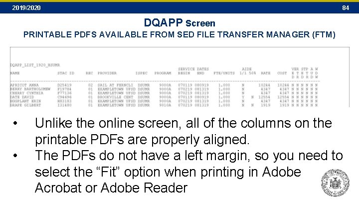 2019/2020 84 DQAPP Screen PRINTABLE PDFS AVAILABLE FROM SED FILE TRANSFER MANAGER (FTM) • 2019/2020 84 DQAPP Screen PRINTABLE PDFS AVAILABLE FROM SED FILE TRANSFER MANAGER (FTM) •