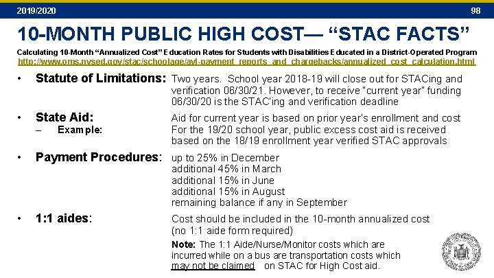 2019/2020 98 10 -MONTH PUBLIC HIGH COST— “STAC FACTS” Calculating 10 -Month “Annualized Cost” 2019/2020 98 10 -MONTH PUBLIC HIGH COST— “STAC FACTS” Calculating 10 -Month “Annualized Cost”